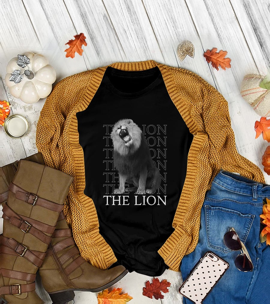 THE LION THE LION THE LION THE LION T-Shirt
