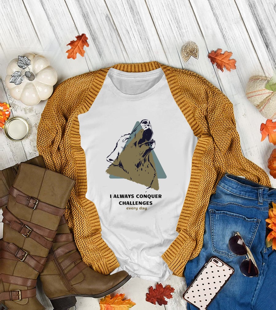 Wolf's Cry I Always Conquer Challenges Every Day T-Shirt