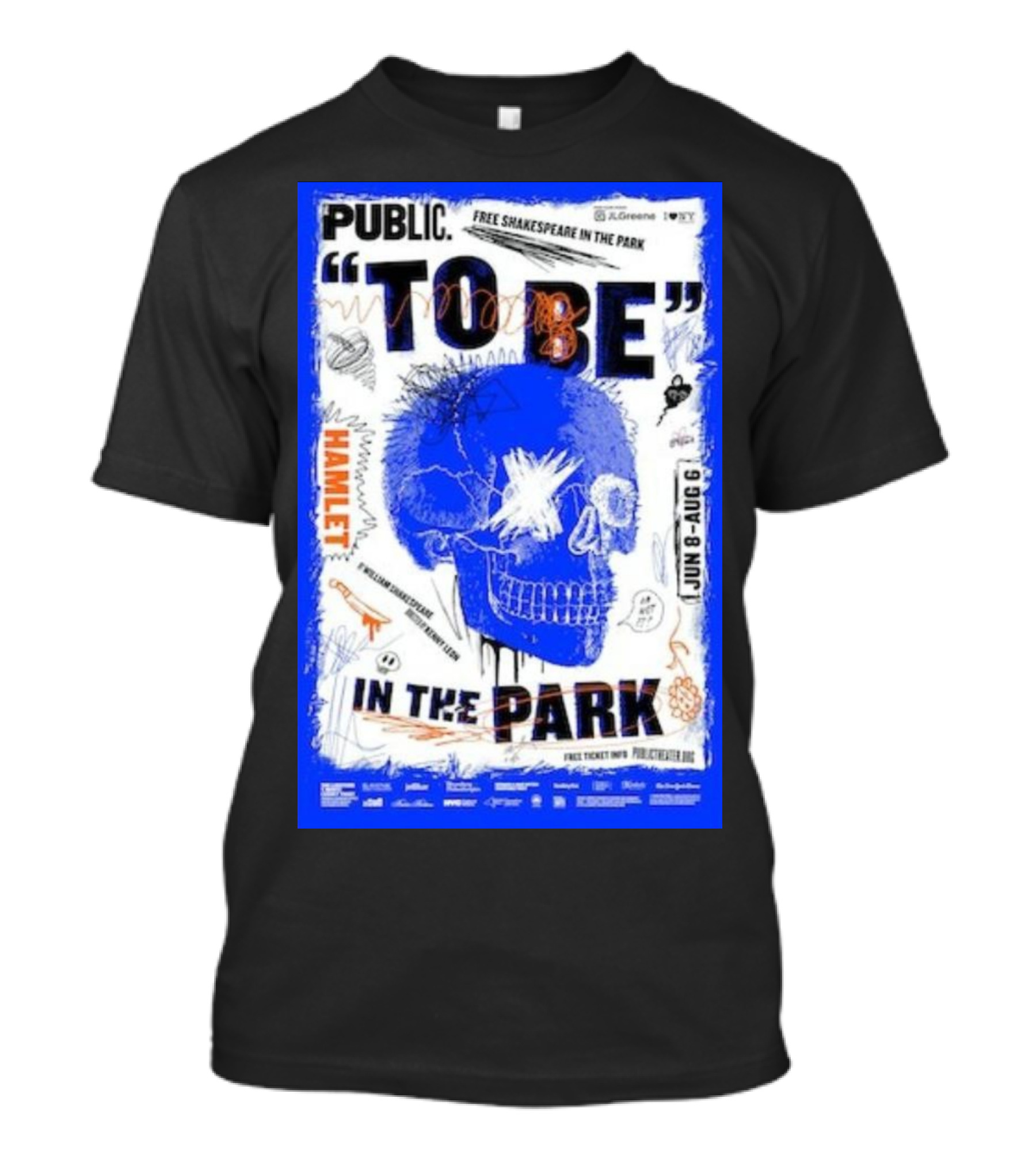 PUBLIC TO BE IN THE PARK HAMLET FREE SHAKESPEARE JUN 8-AUG 6 T-Shirt