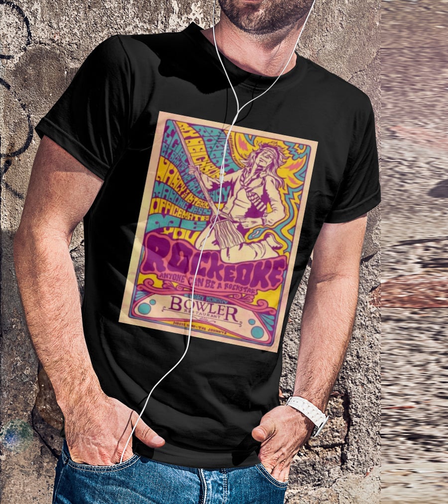 Rockeoke Anyone Can Be A Rockstar Every Monday At Bowler Restaurant T-Shirt