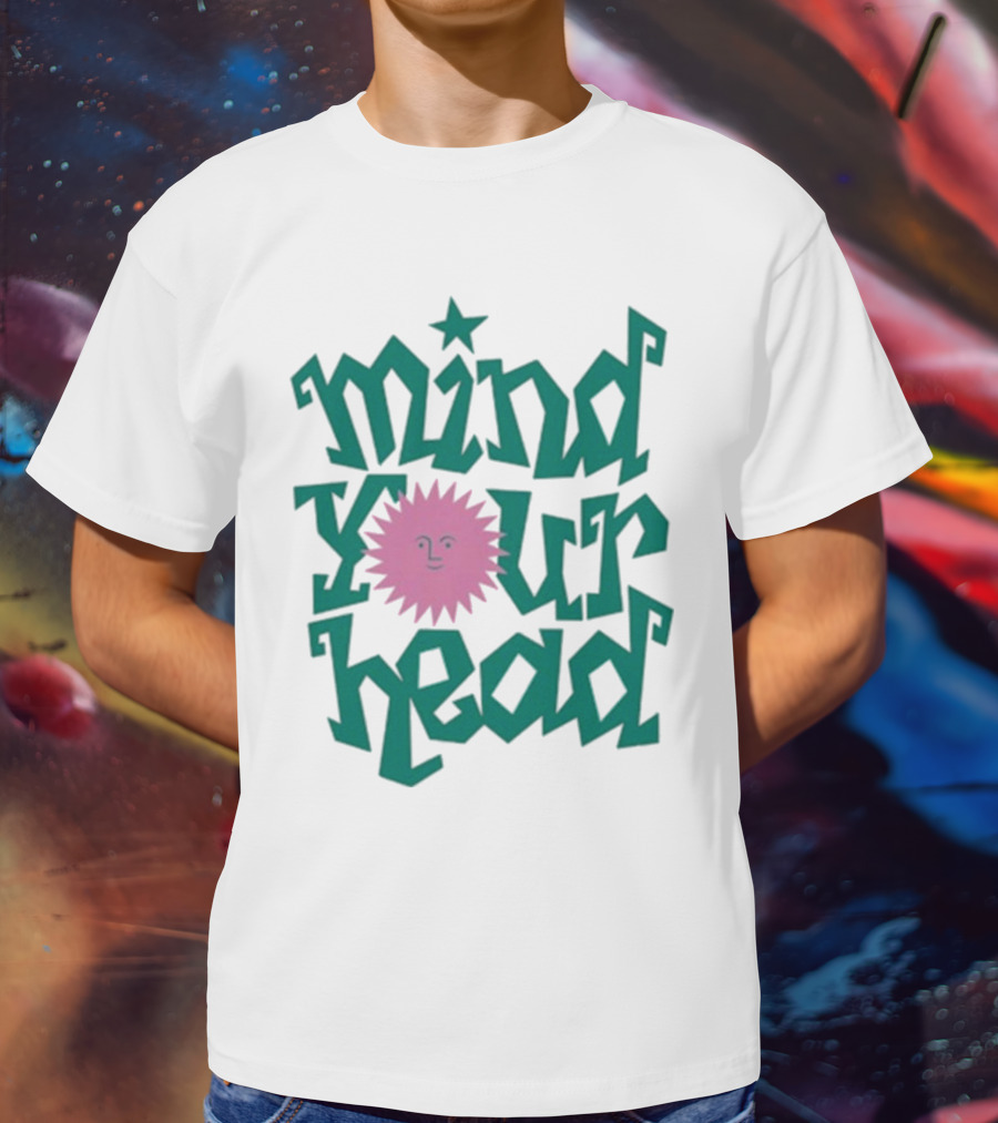 Mind Your Head Funky Text With Pink Smiling Sunburst T-Shirt