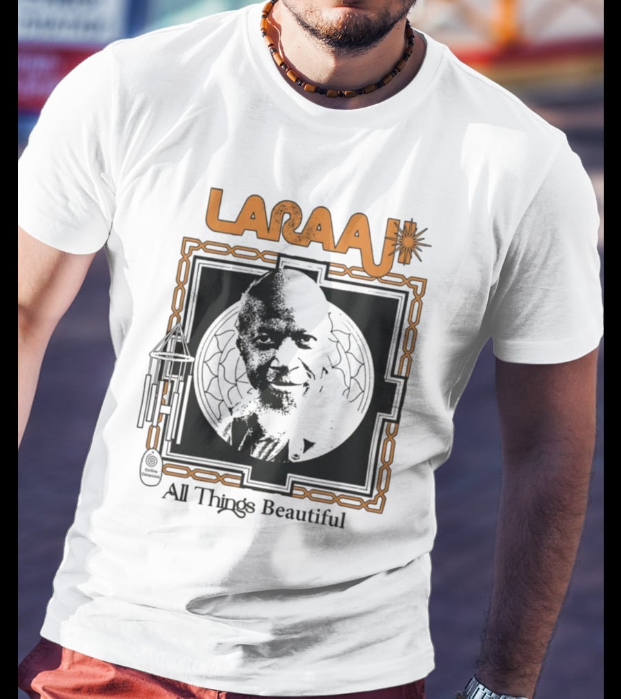 Laraaji All Things Beautiful T-Shirt