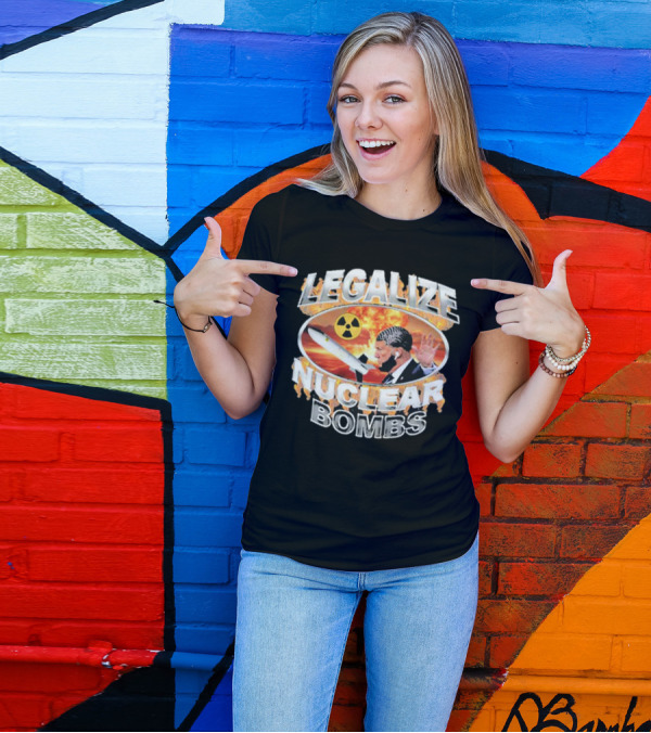 Legalize Nuclear Bombs Radiation Symbol Explosive Background T-Shirt