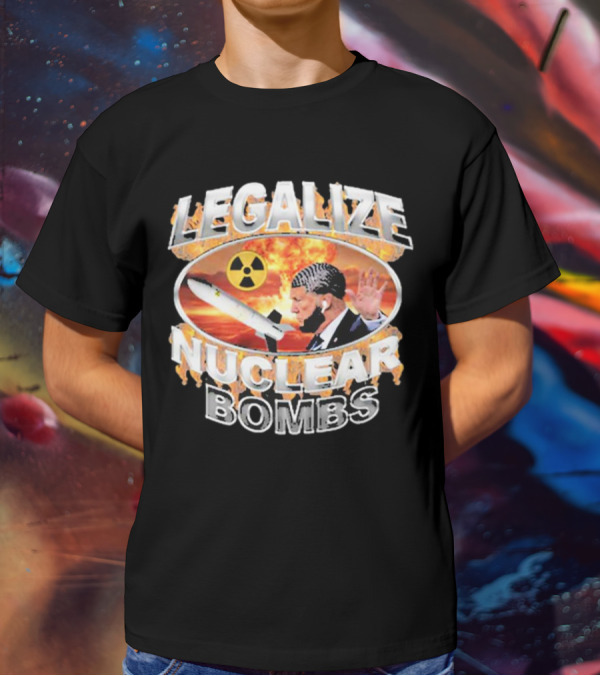 Legalize Nuclear Bombs Radiation Symbol Explosive Background T-Shirt