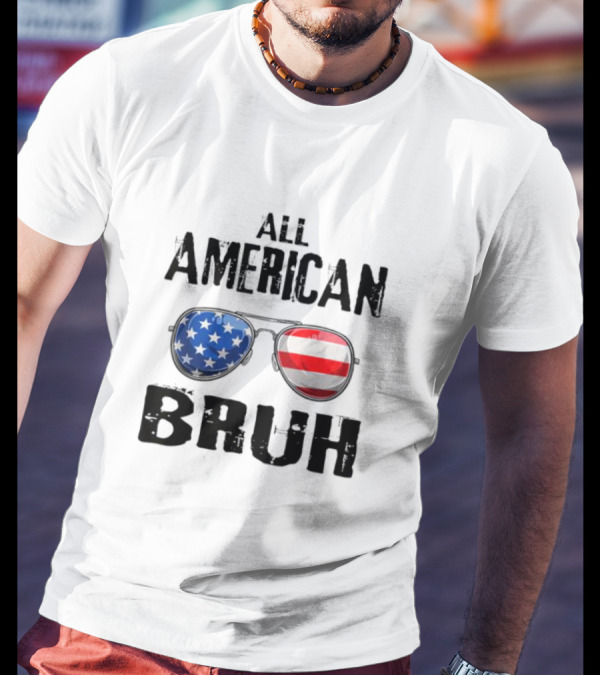All American Bruh 4th Of July Boys Patriotic Sunglasses USA Flag T-Shirt