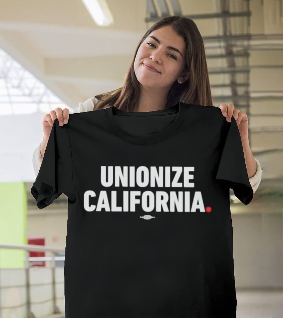 UNIONIZE CALIFORNIA Bold Statement With Red Period And Hidden T-Shirt