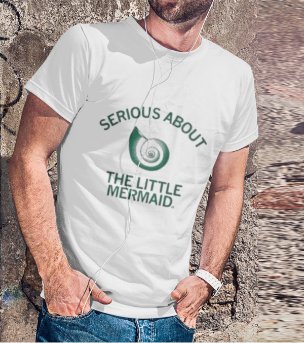 Serious About The Little Mermaid Snail Shell T-Shirt