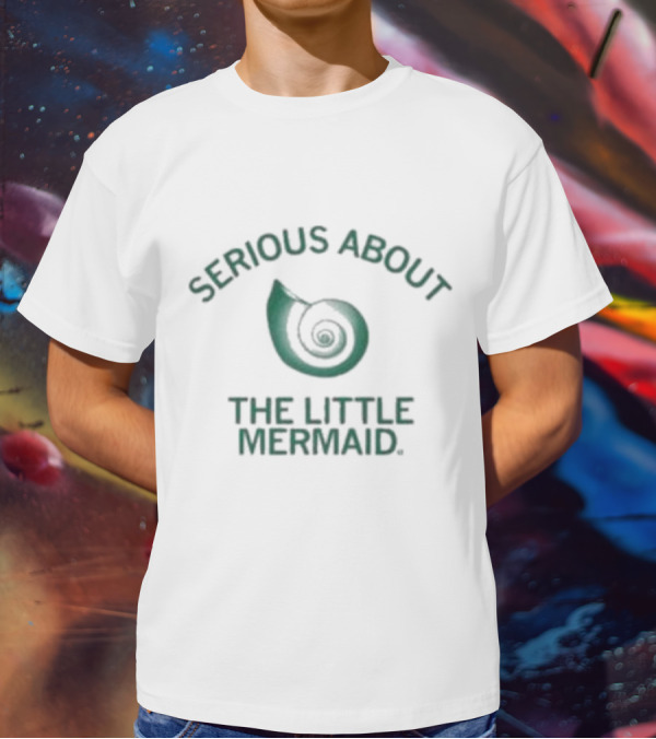 Serious About The Little Mermaid Snail Shell T-Shirt