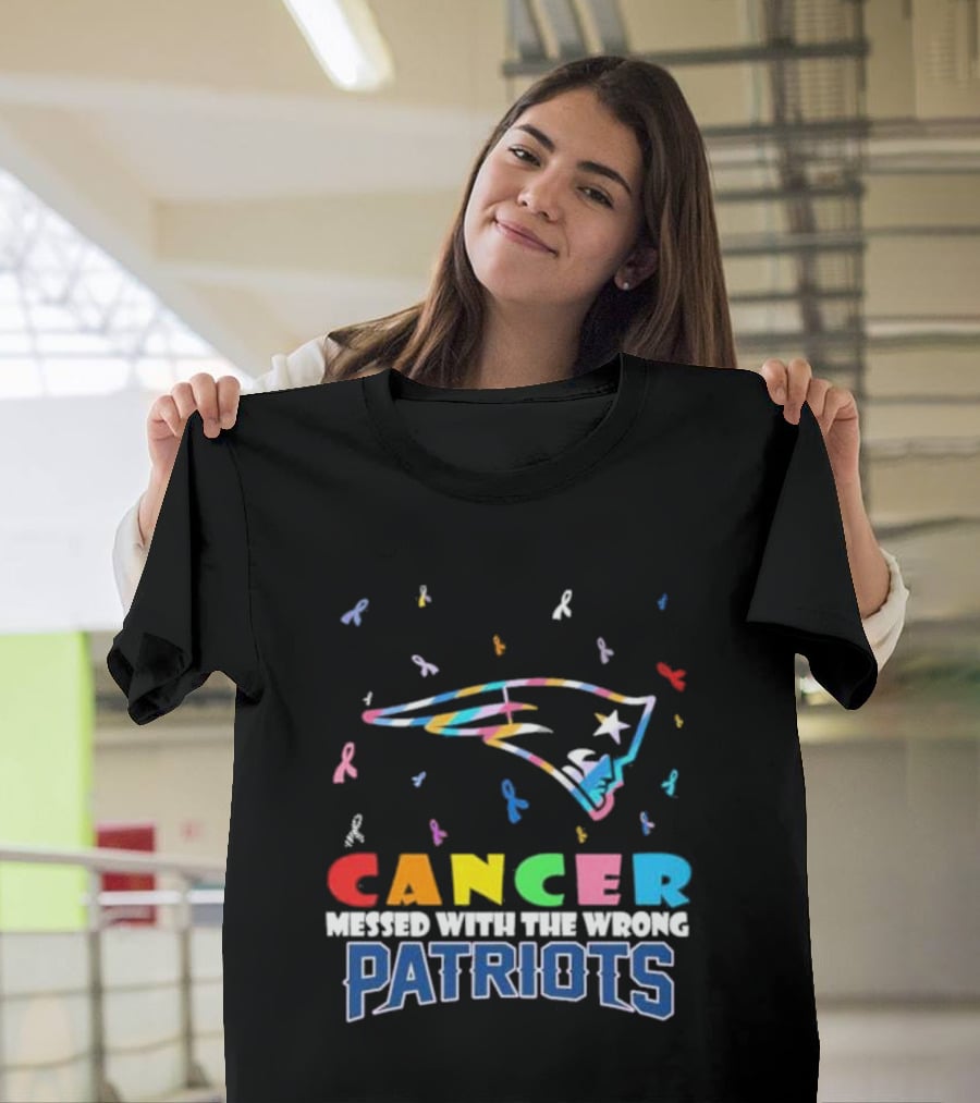 Cancer Messed With The Wrong Patriots New England T-Shirt