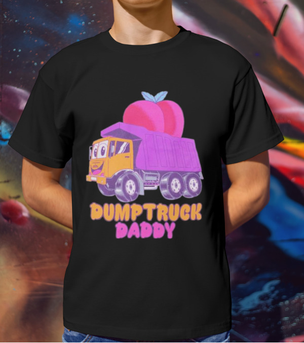 DUMPTRUCK DADDY PEACHES TRUCK WITH COLORFUL FRUITY T-Shirt