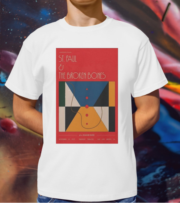 ST. PAUL And THE BROKEN BONES San Luis Obispo 11.10.2023 Featuring Maggie Rose Fremont Theatre Event T-Shirt