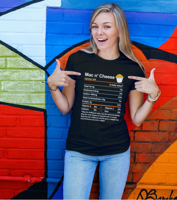Mac N' Cheese Calories 164 Nutrition Facts And Holiday Wishes T-Shirt