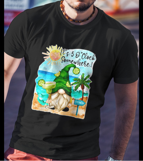 Margarita Gnome It's 5 O'Clock Somewhere Beach Palm Trees T-Shirt