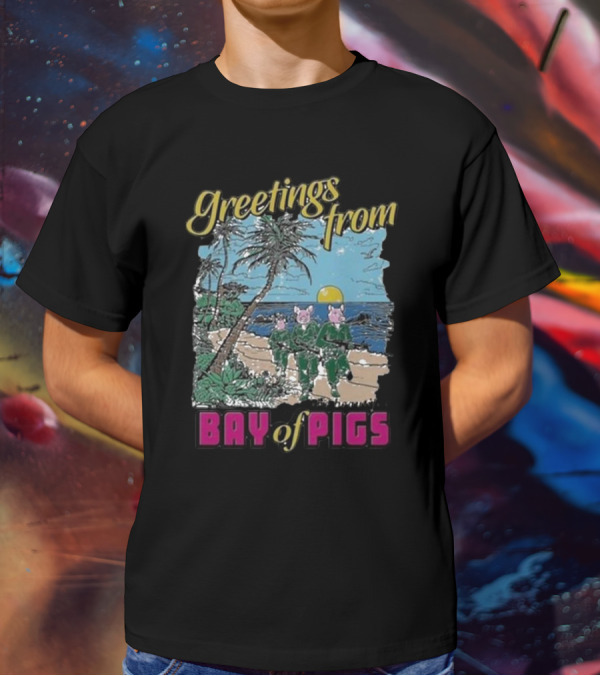 Greetings From Bay Of Pigs Scenic Tropical Beachfront Marching Soldiers T-Shirt