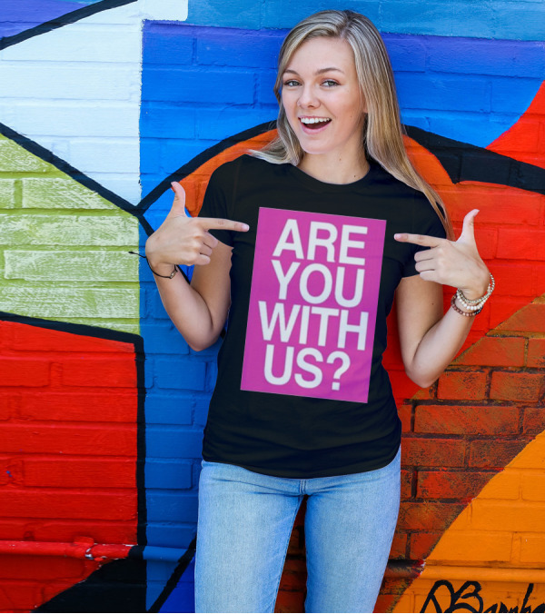 Mike Sievert Are You With Us Pink T-Shirt