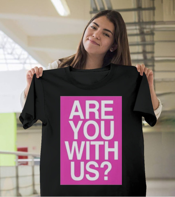 Mike Sievert Are You With Us Pink T-Shirt