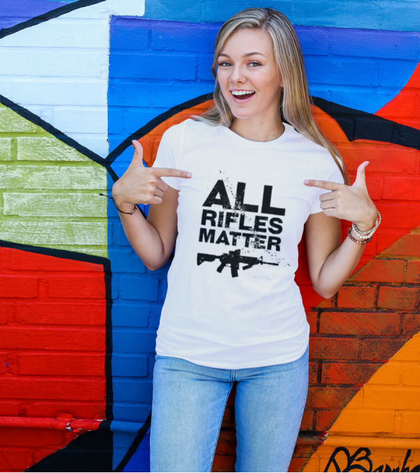 The Good Liars All Rifles Matter Gun T-Shirt
