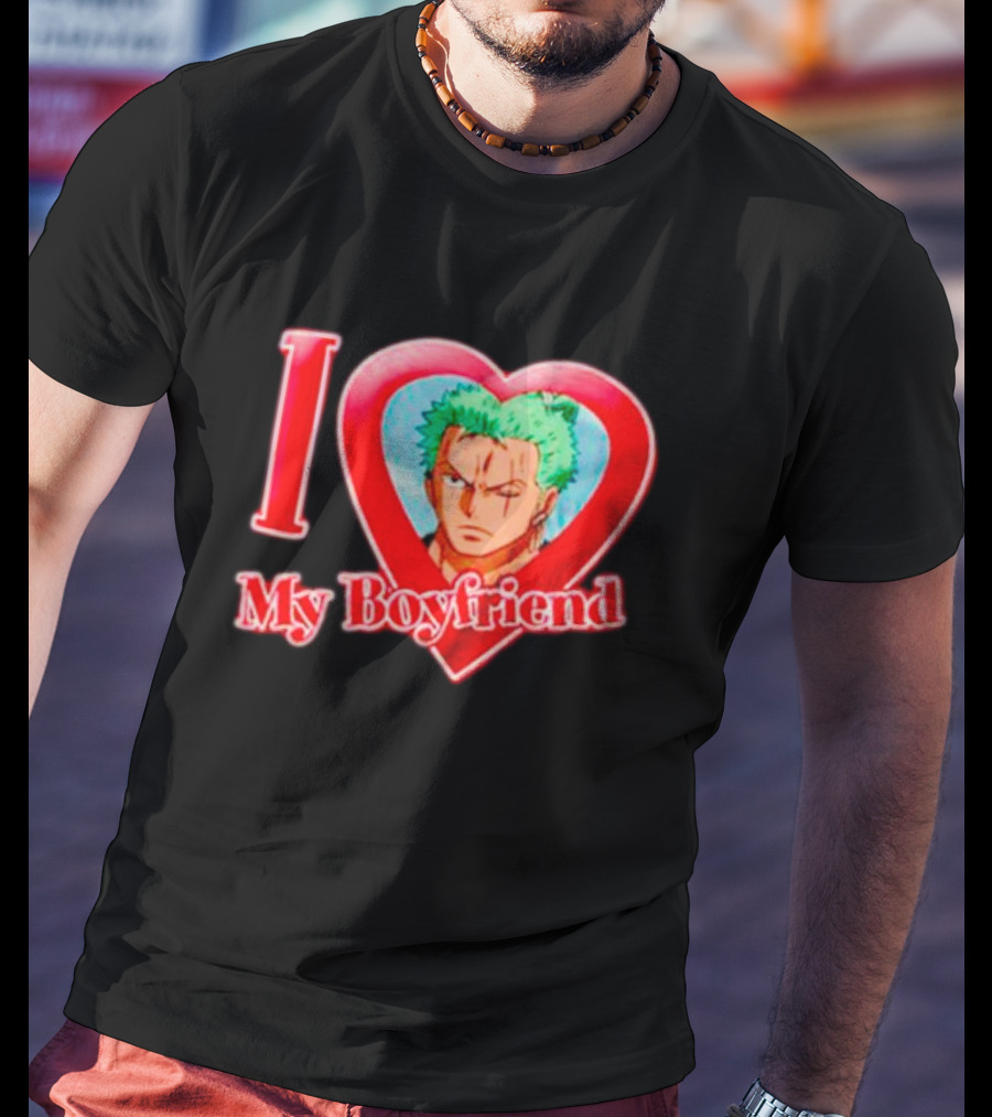 Roronoa Zoro Love My Boyfriend One Piece Anime T-Shirt