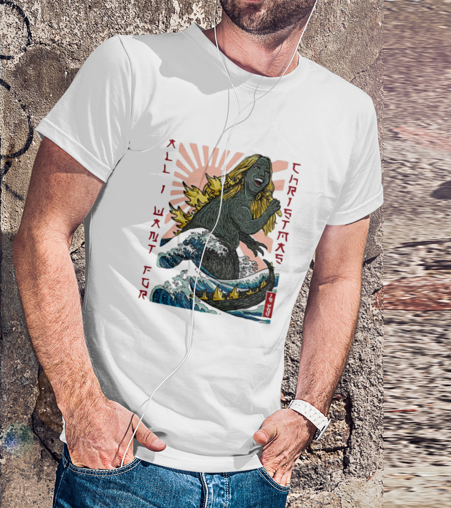 All I Want For Christmas Is You Marizill Monster Wave Holiday T-Shirt