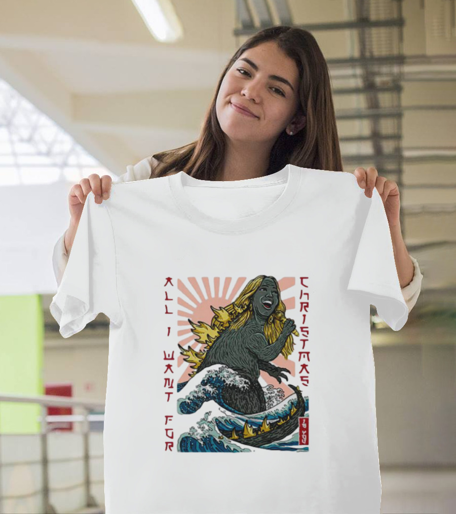 All I Want For Christmas Is You Marizill Monster Wave Holiday T-Shirt