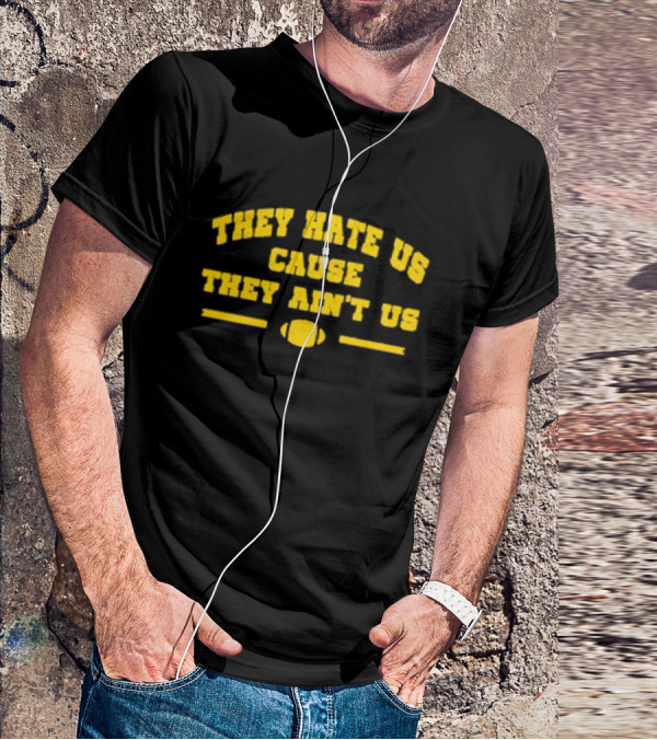 Dave Portnoy Michigan They Hate Us Cause They Ain’t Us Football Fan T-Shirt