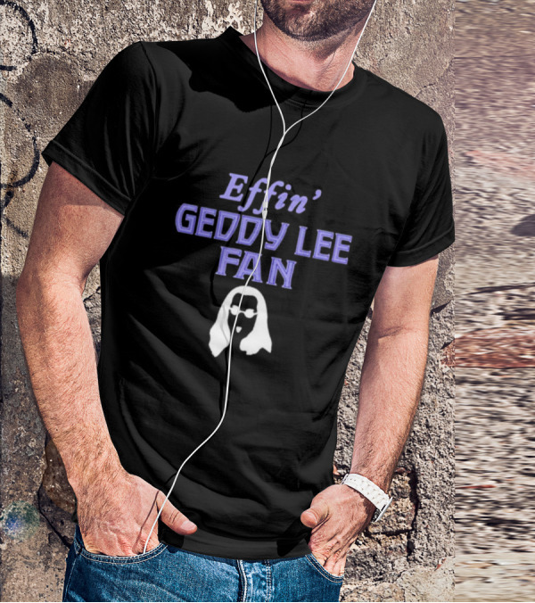 Effin’ Geddy Lee Fan Silhouette Outline T-Shirt