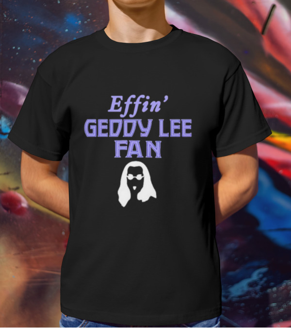 Effin’ Geddy Lee Fan Silhouette Outline T-Shirt