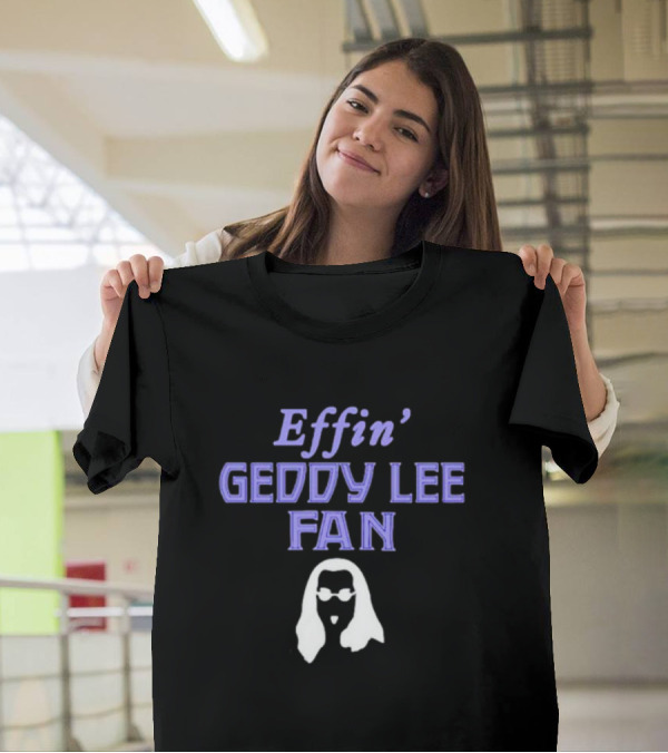 Effin’ Geddy Lee Fan Silhouette Outline T-Shirt