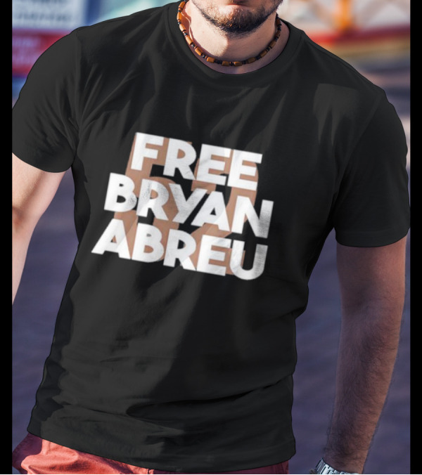 FREE BRYAN ABREU T-Shirt