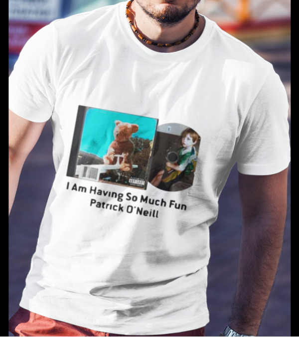 I Am Having So Much Fun Patrick O’Neill Teddy Bear Blue Background CD Boy With Toy T-Shirt
