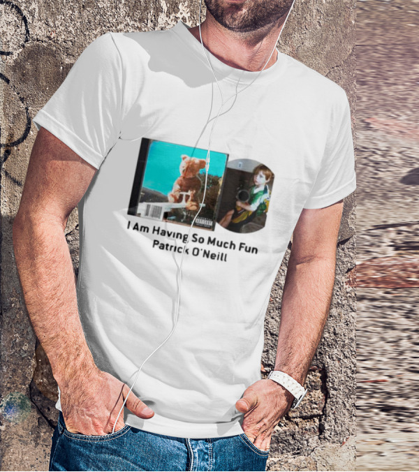 I Am Having So Much Fun Patrick O’Neill Teddy Bear Blue Background CD Boy With Toy T-Shirt