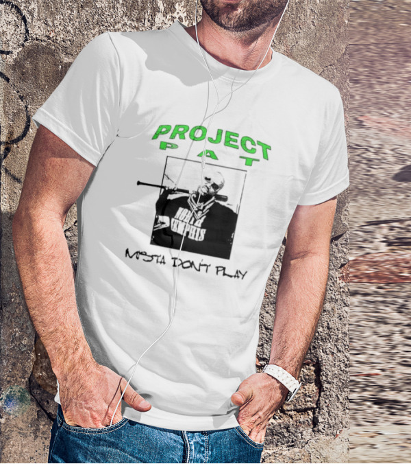 PROJECT PAT MISTA DON’T PLAY NORTH MEMPHIS T-Shirt