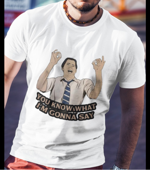 You Know What I’m Gonna Say Motivational Pose With Tie T-Shirt