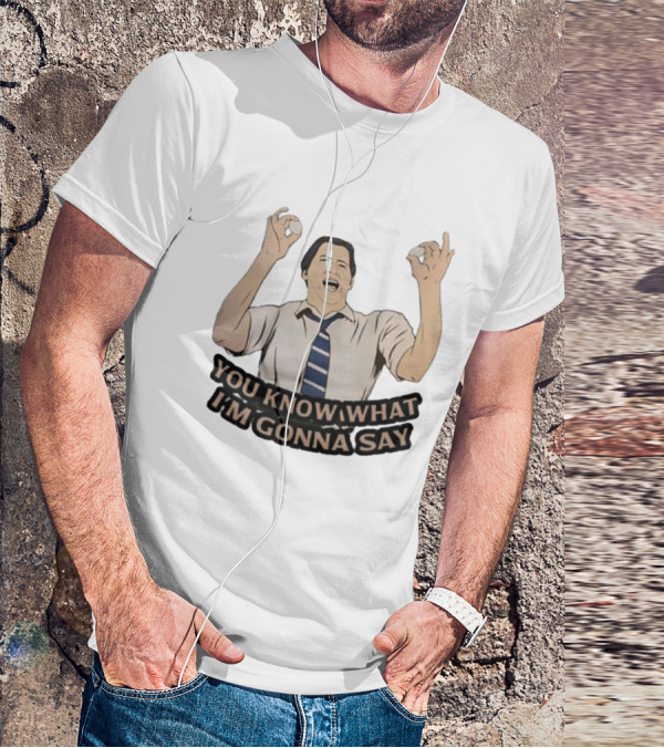 You Know What I’m Gonna Say Motivational Pose With Tie T-Shirt
