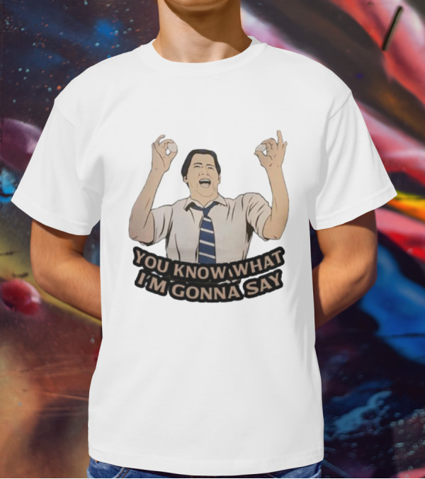 You Know What I’m Gonna Say Motivational Pose With Tie T-Shirt