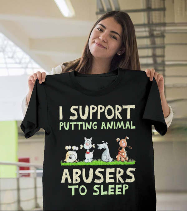 I Support Putting Animal Abusers To Sleep Animal Characters In Grass T-Shirt