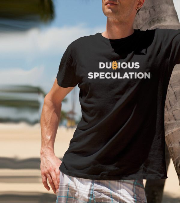 Dubi₿ous Speculation Bitcoin T-Shirt