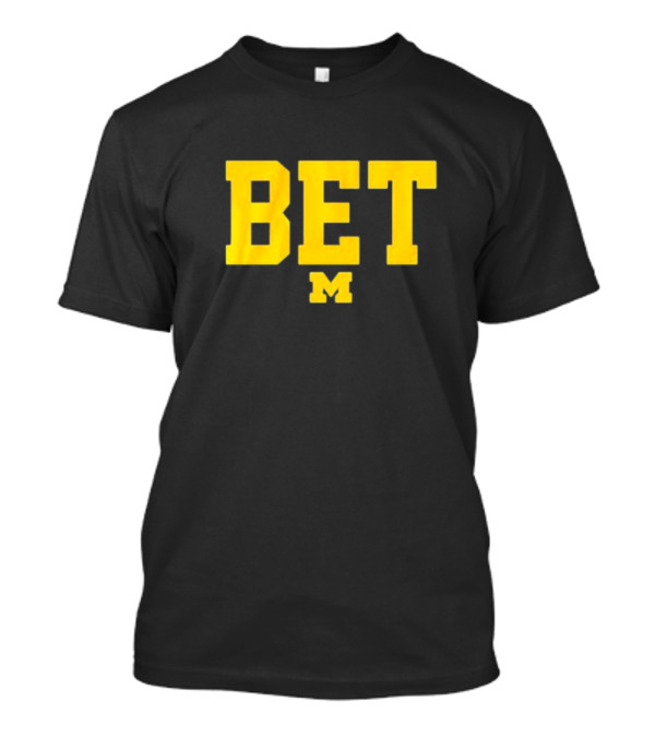 Michigan Football M BET T-Shirt