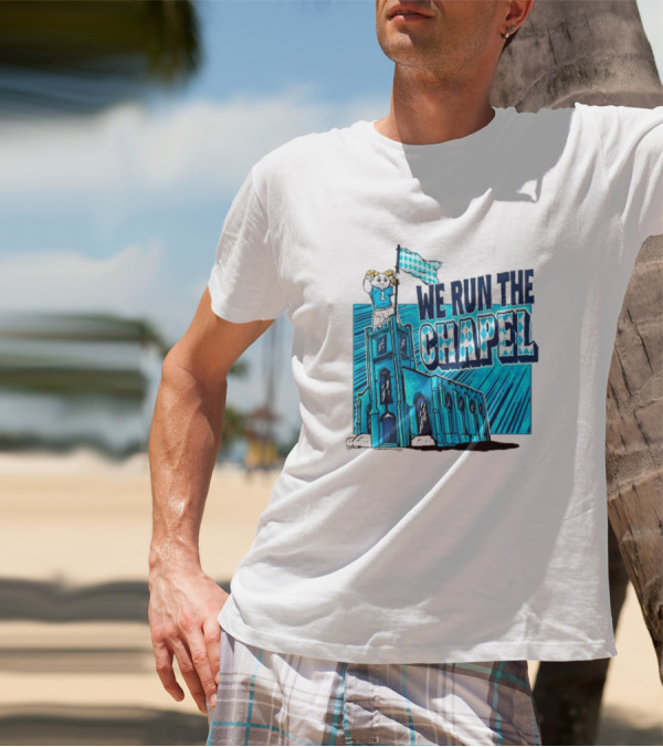 North Carolina Tar Heels We Run The Chapel Ram Mascot On Tower With Flag T-Shirt