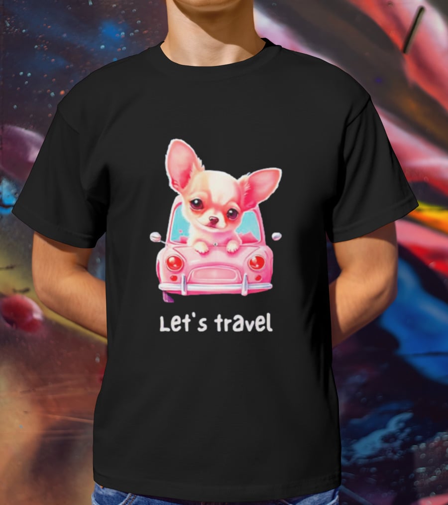 Let's Travel Chihuahua In Pink Car Adventure T-Shirt