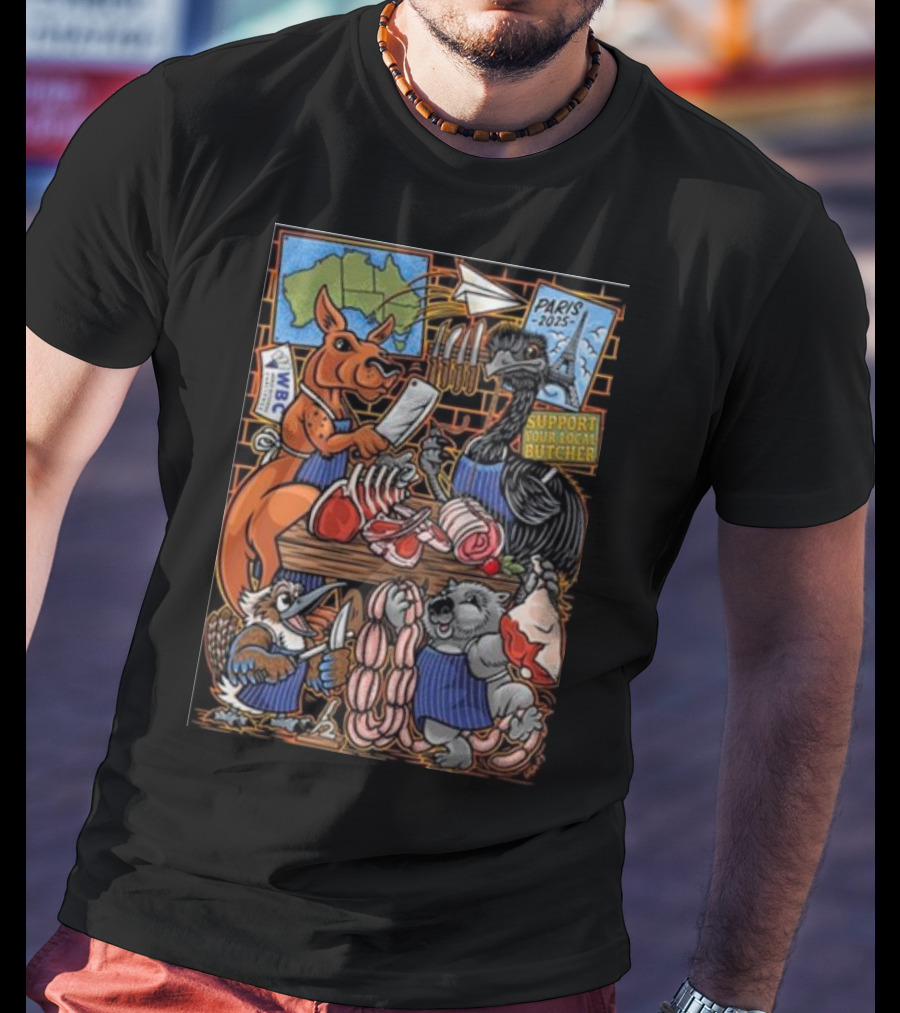 Paris 2025 Support Your Local Butcher Australian Animals Butchery Scene T-Shirt