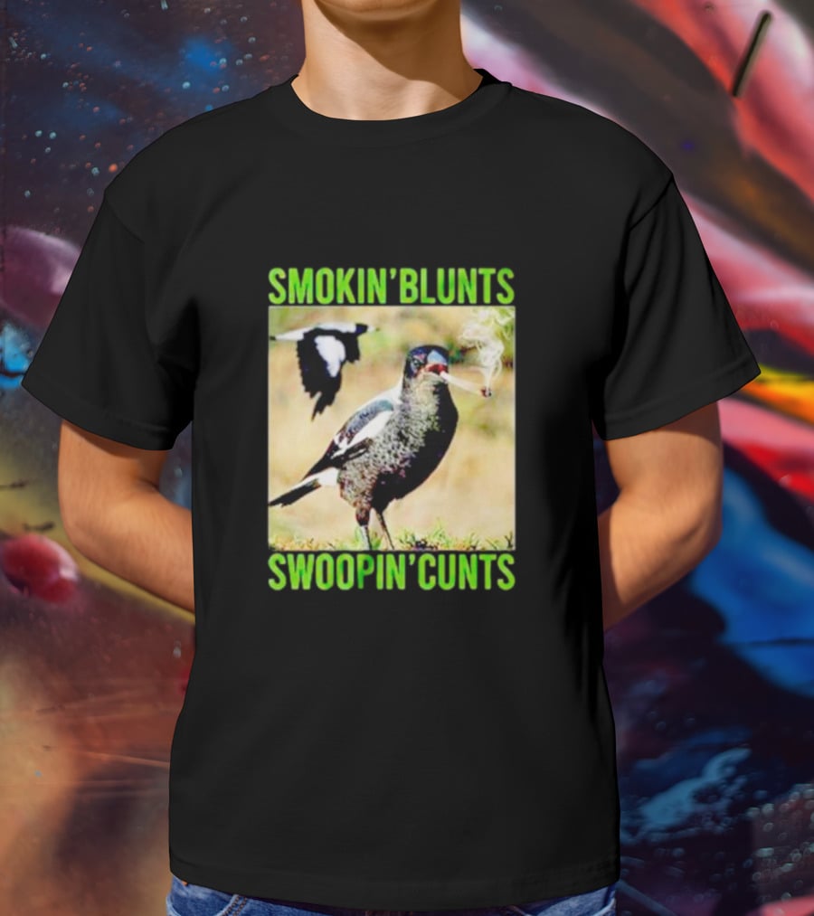 SMOKIN’ BLUNTS SWOOPIN’ CUNTS Bird Smoking And Flying T-Shirt