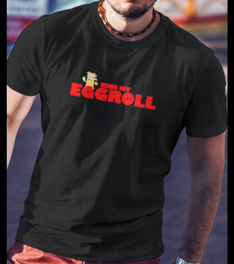 Kiss My Eggroll Cartoon Eggroll Character T-Shirt