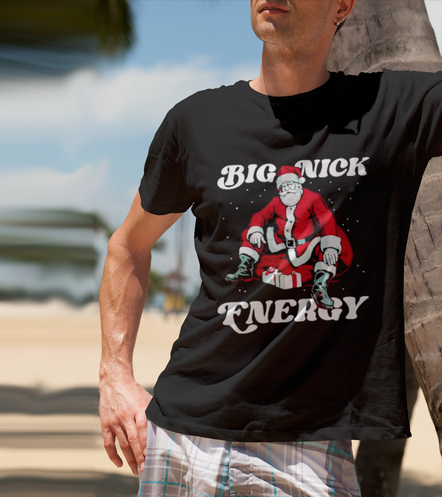 Santa Big Nick Energy Christmas Santa Claus Sitting With Gifts T-Shirt