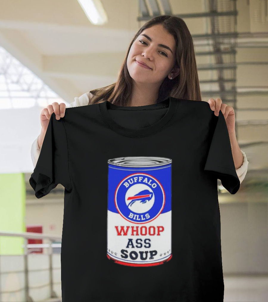 Buffalo Bills Whoop Ass Soup Can T-Shirt