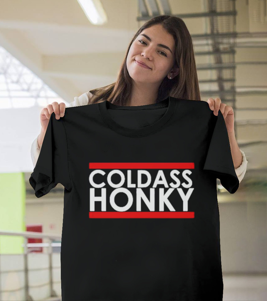 COLD ASS HONKY White Bold Letters Red Bars T-Shirt