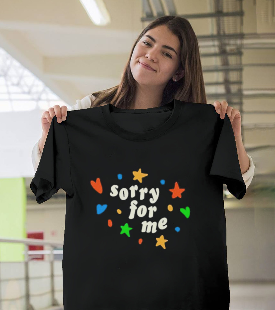 Sorry For Me Colorful Hearts And Stars T-Shirt