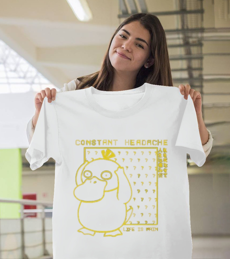 Constant Headache Psyduck Life Is Pain T-Shirt