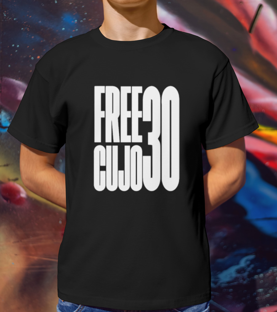 FREE CUJO 30 T-Shirt