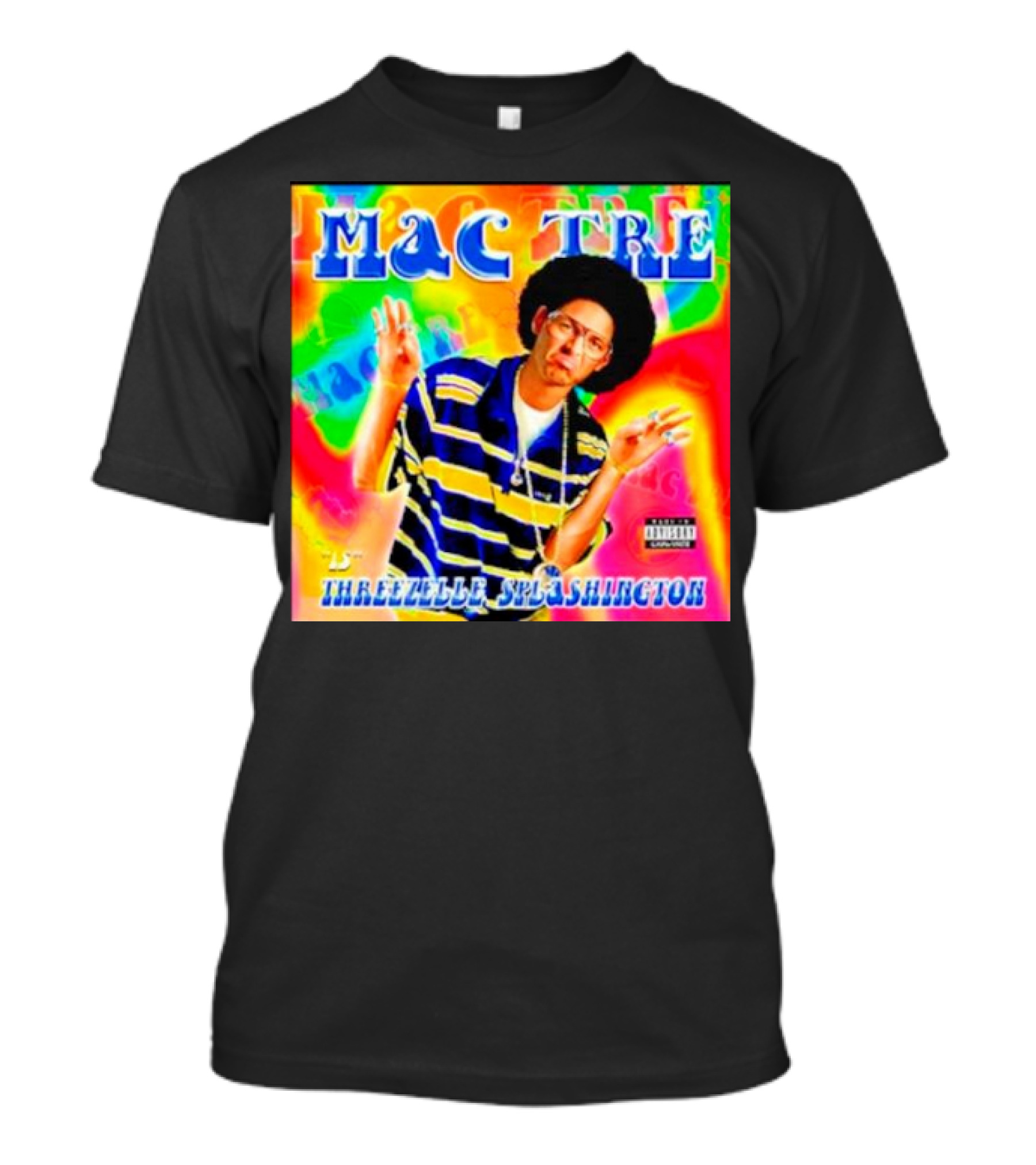 Mac Tre Is Threezelle Splashington Vibrant Hip-Hop T-Shirt